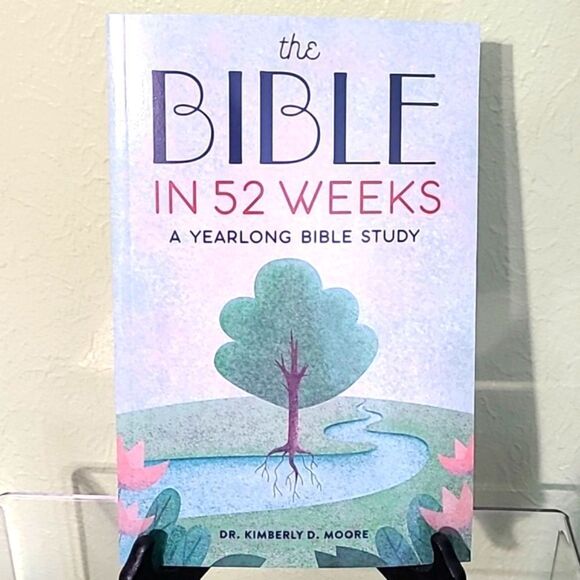 The Bible in 52 Weeks, A Yearlong Bible Study, NWOT - Picture 1 of 11